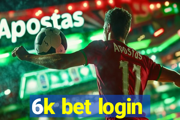 6k bet login
